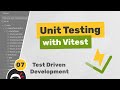 Unit Testing (Vitest) Tutorial #7 - Test Driven Development
