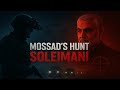 MOSSAD’s Hunt for Soleimani: Inside the Operation Nobody Saw Coming