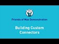 Building Custom Connectors with Mule SDK | Friends of Max Demonstration