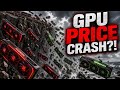 GPU Price CRASH Starting?!