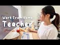 A Day in My Life as a Teacher Working from Home 🍎