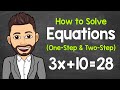 How to Solve Equations | One-Step \u0026 Two-Step | Math with Mr. J