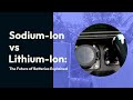 Sodium-Ion vs Lithium-Ion: The Future of Batteries Explained