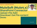MuleSoft SharePoint connector - Upload File (File add), Download File (Get file content)  | Mule4