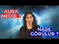 Aura Nedir? Aura Görülür mü,Auralar karışır mı,Kötü şans neden olur,psişik enerjiler nasıl bulaşır.