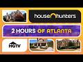 House Hunters in Atlanta: 2+ Hours of Southern Charm - Full Episode Recap Marathon | HGTV