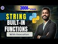 Lec-19: Python String Built-in Functions | Python 🐍 for Beginners