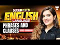 Phrases \u0026 Clauses for CUET 2026 Part I  | English Language Grammar Full Chapter | Shipra Mishra