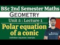 Polar equation of a conic|Bsc 2nd semester maths Unit 5|Bsc 2nd semester maths geometry