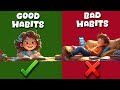 GOOD HABITS vs BAD HABITS | Good Habits for Kids | Good and Bad Habits