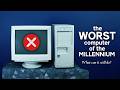 The Worst Computer of The Entire Millennium