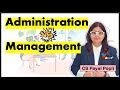 Management vs Administration | What is difference between management and administration?