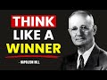 Develop a Winner's Mindset : How to think Like a Champion | Napoleon Hill