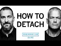 How to Detach: A Super Power for Life \u0026 Leadership | Jocko Willink \u0026 Dr. Andrew Huberman