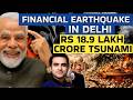 Financial Earthquake in Delhi, Rs 18.9 Lakh Crore Tsunami | CWSJ-3051 | Sumeet Jain