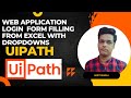 UiPath Web Automation: Step-by-Step Guide for Form Filling from Excel with Dropdowns