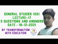 GENERAL KNOWLEDGE (GS) LECTURE-17 BY TRANSFORMATION WITH EDUCATION 🔥🔥🔥