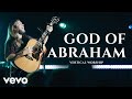 Vertical Worship - God of Abraham (Live)