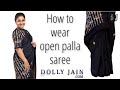 How to Drape an Open Palla or Flowy Pallu Saree by using Just Two Pins | Dolly Jain