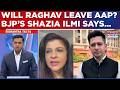 Shazia Ilmi Exclusive On Raghav Chadha's Removal, Says 'Arvind Kejriwal Would Never Stand...'