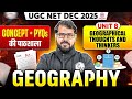 UGC NET Geography PYQs Classes 2025 | UGC NET Geography Unit 8 Geographical Thoughts and Thinkers