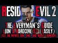 THE EVERYMAN'S GUIDE: Resident Evil 2 Remake HARDCORE S+ RANK Walkthrough | RE2 LEON A INFINITE AMMO