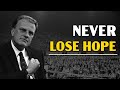 Never Lose Hope—God Still Has a Plan | Billy Graham’s Message to the Broken