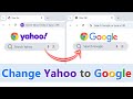 How to change Yahoo to Google in Chrome | Remove Yahoo Search from Chrome | Change Search Engine