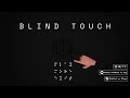 Blind Touch - Early Version Playthrough (First 20 minutes)