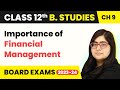 Importance of Financial Management - Financial Management | Class 12 Business Studies Chapter 9