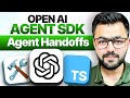Agent Handoffs | OpenAI Agent SDK with Typescript