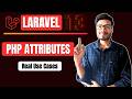 Laravel 13 PHP Attributes Explained | Real Examples, Use Cases \u0026 Clean Code