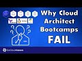 Why Most Cloud Architect Bootcamps Fail (How to Become A Cloud Architect)