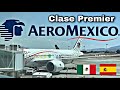 PRIMERA CLASE A EUROPA Aerolinea Mexicana AEROMEXICO Boeing 787-9 Guadalajara - Madrid