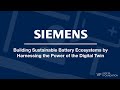 Webinar: Building Sustainable Battery Ecosystems by Harnessing Digital Twin with Siemens \u0026 Digatron