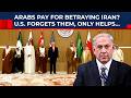 Arabs Rant Against Trump As US Leaves Them Exposed, Uses Air Defences Only To Save Israel From Iran