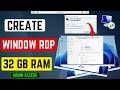 ✅ How to Create RDP with Full Admin Access ( 32 GB RAM ) | Step-by-Step Guide (2026)