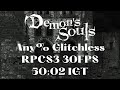 *World Record* Demon's Souls - Any% Glitchless Speedrun in 50:02 IGT | RPCS3 30FPS