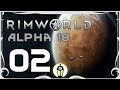 Little House on the Prairie | Let's Play Rimworld Alpha 18 Ep 2