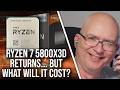 Ryzen 7 5800X3D Returning Is Brilliant News... But How Much Will It Cost?