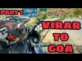 (VIRAR) MUMBAI TO GOA|BIKE RIDE | PART 1| PULSAR 220|PULSAR 220 | HONDA UNICRON 160 | DAY 1