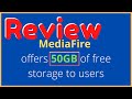 Review of Mediafire Cloud Storage | Free 50 GB Space 📂
