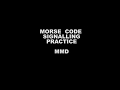 MORSE CODE SIGNALLING PRACTICE. (MMD, With answers)