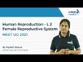 Human Reproduction - L2 - Female Reproductive System | NEET Biology - Mythili by Infinity Learn (SC)