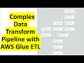 ETL | AWS Glue | Data Catalog |  AWS S3 | Complex Data Transformation Pipeline with AWS Glue ETL Job