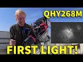 Adventures in QHY268M: FIRST LIGHT!
