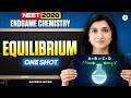 NEET 2026 Endgame Chemistry: Equilibrium One Shot by Akansha Ma'am