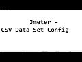 Performance Testing Expert - Jmeter - CSV Data Set Config