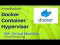4. Introduction to Hypervisor , Docker \u0026 Container - Virtual machines (VM)