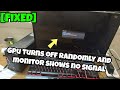 [FIXED] GPU crashes randomly while using pc/in game and display cuts off